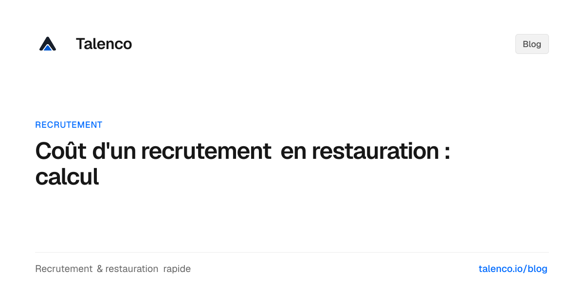 Coût d'un recrutement en restauration : calcul