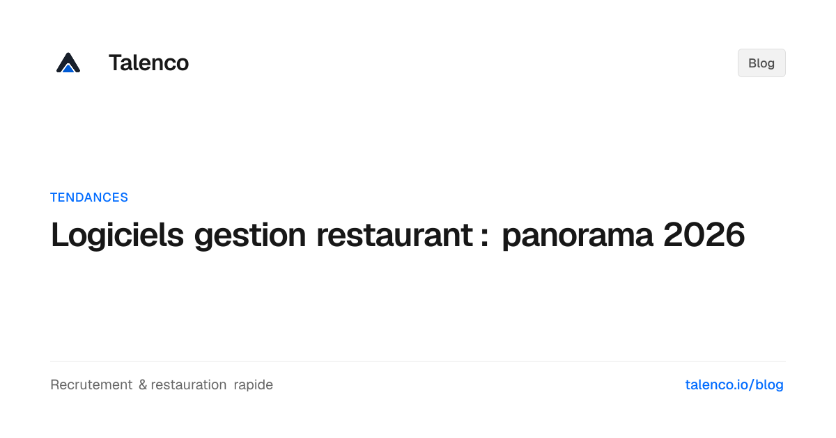 Logiciels gestion restaurant : panorama 2026