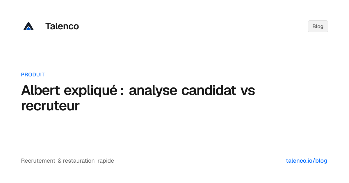 Albert expliqué : analyse candidat vs recruteur