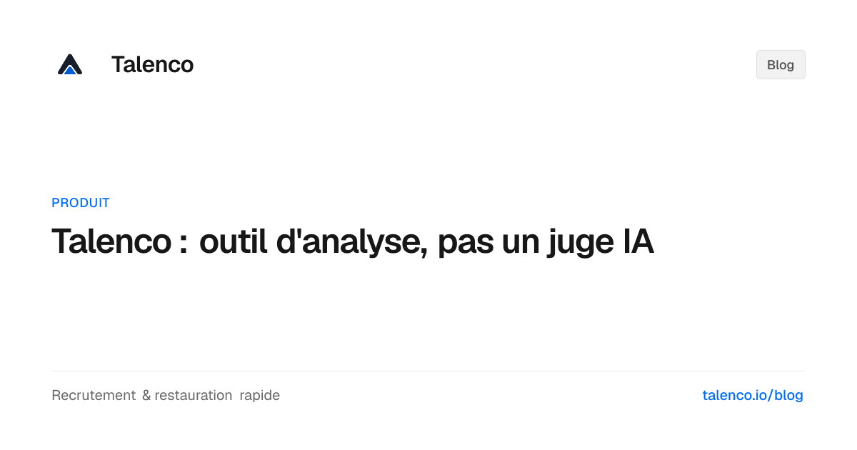Talenco : outil d'analyse, pas un juge IA